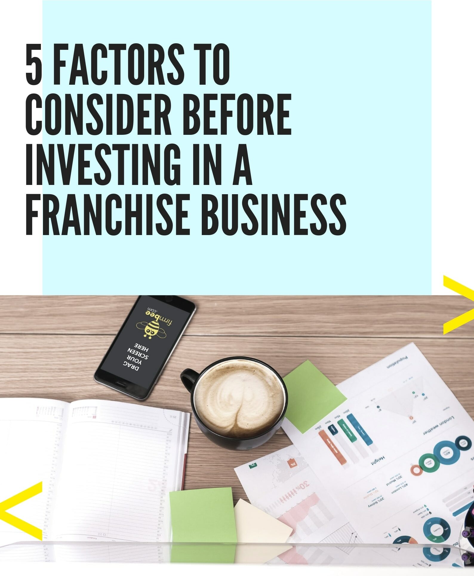 5 FACTORS TO CONSIDER BEFORE INVESTING IN A FRANCHISE BUSINESS