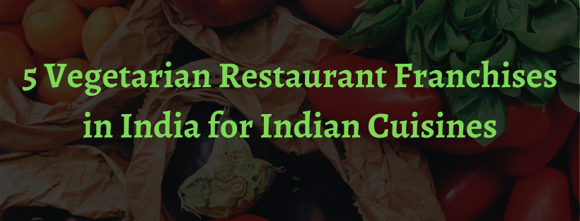 Vegetarian Restaurant Franchise